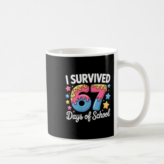 Mug I Survived 67 Days Of School Kids Funny Teacher Hu (Droite)