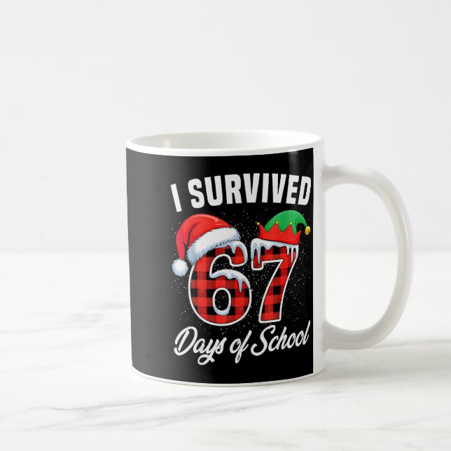 Mug I Survived 67 Days Of School Six Seven Teacher Stu (Droite)