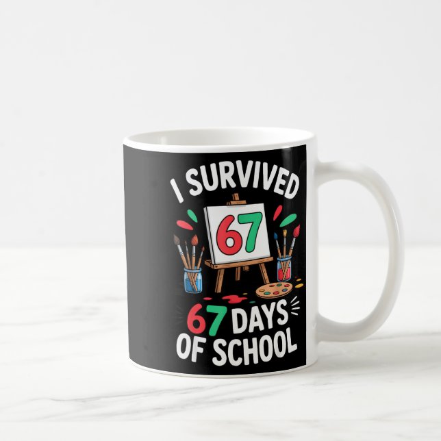 Mug I Survived 67 Days Of School - Teachers Students M (Droite)