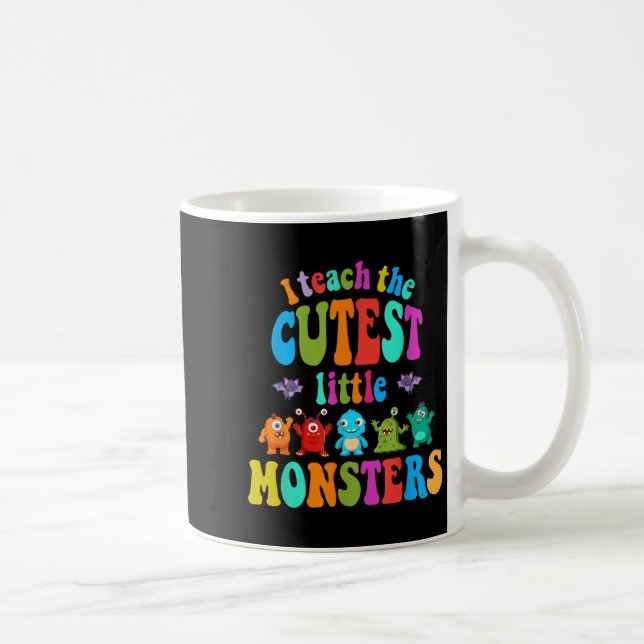 Mug I Teach The Cute Little Monsters Halloween Costume (Droite)