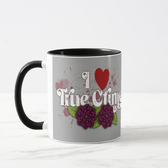 Mug I ❤️ True Crime.–Personalized Name (Gauche)