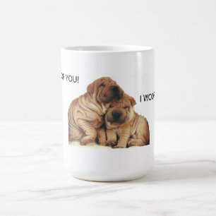 MUG ~ I WOOF YOU