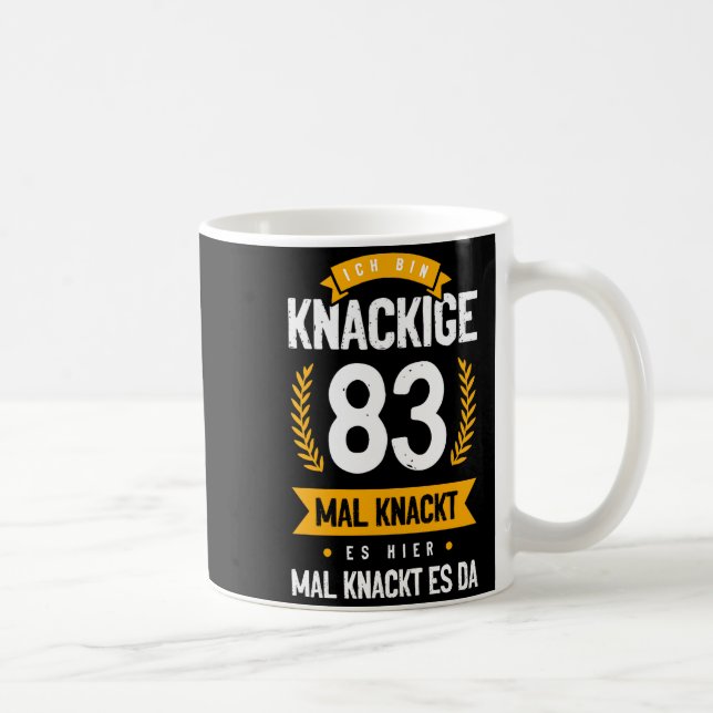 Mug Ich Bin Knackige 83 Mal Knackt Es Hier Mal Knackt  (Droite)