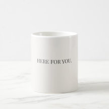 Mug Ici pour Vous – Message de Soutien Simple