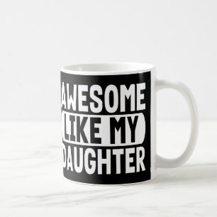 Mug Idée Cadeau Parents Awesome Comme Ma Fille