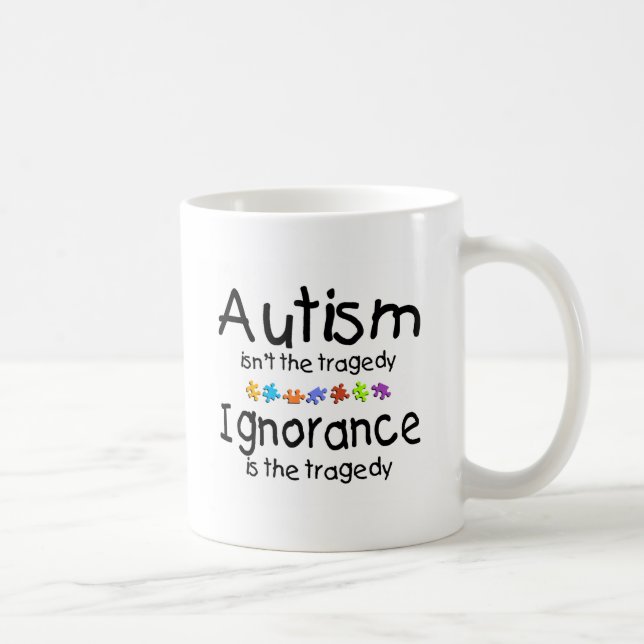 Mug Ignorance d'autisme (Droite)