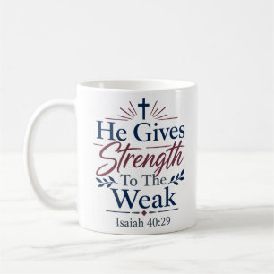 Mug Il donne la force aux faibles Citation de foi quot