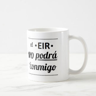 Mug Il effiloche de l'EIR il ne pourra pas avec moi