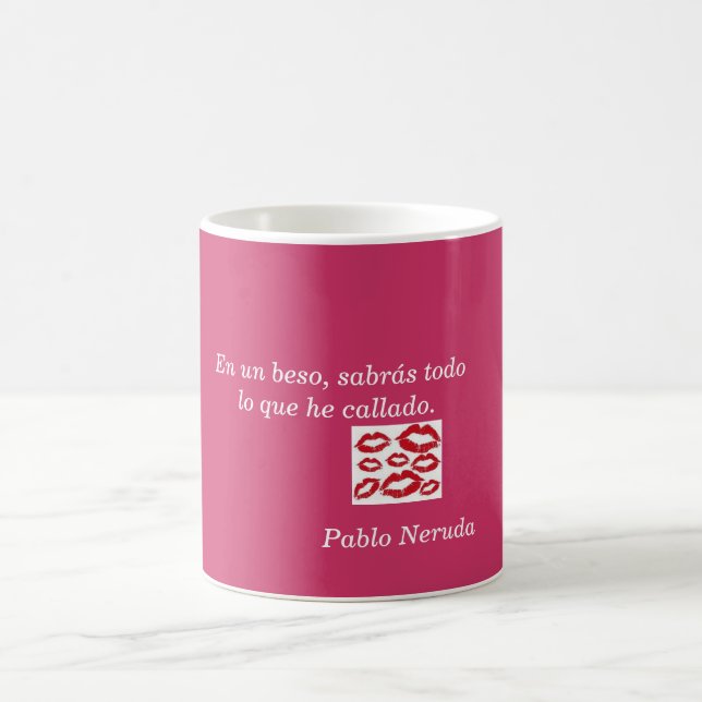 Mug Il effiloche phrase d'amour Pablo Neruda (Centre)