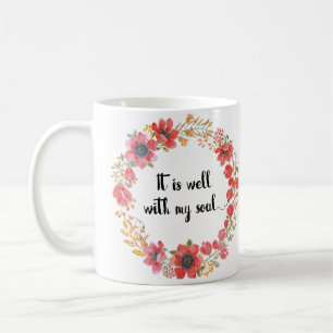 Mug Il est bien avec ma citation d'hymne d'âme