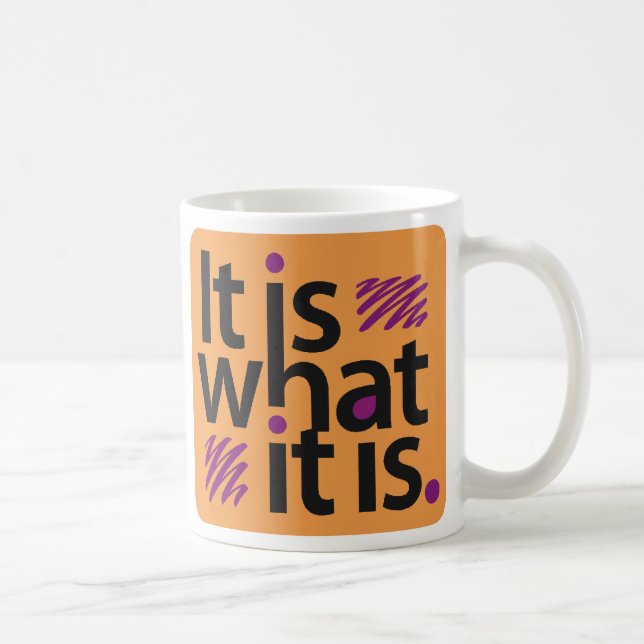 Mug Il est ce qui est il (Droite)