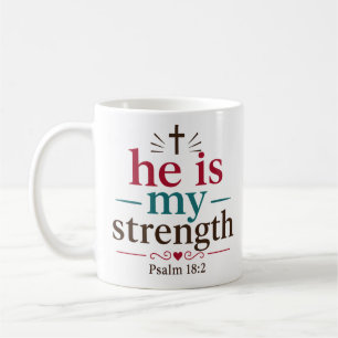 Mug Il Est Ma Force Citation D'encouragement Biblique