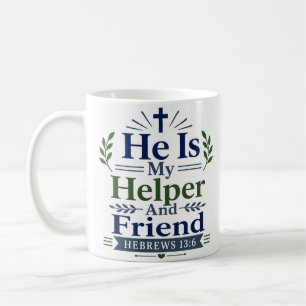 Mug Il Est Mon Aide Et Ami Citation Encourageante