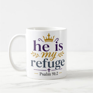 Mug Il est mon refuge Citation chrétienne inspirante d