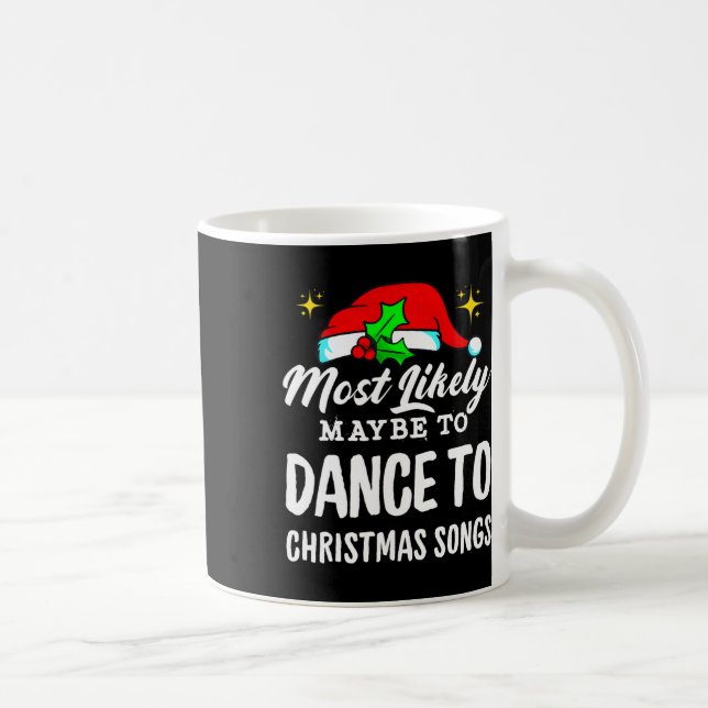 Mug Il Est Probable Que Danser À Des Chansons De Noël  (Droite)