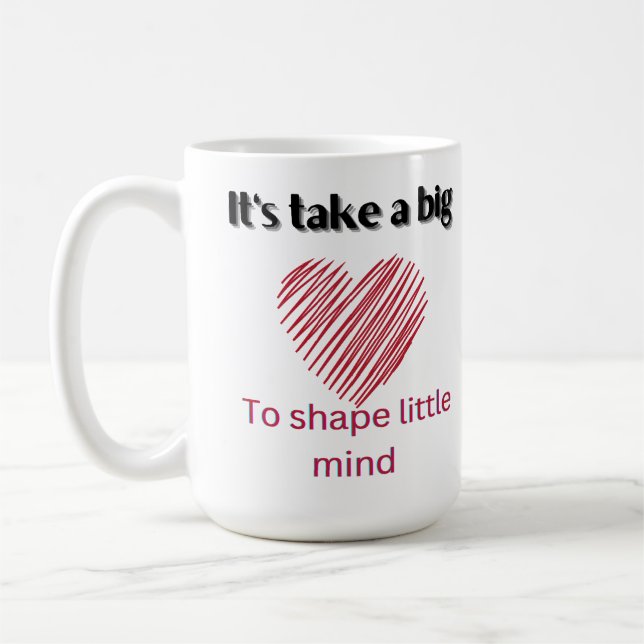Mug Il faut un grand coeur pour former un petit esprit (Gauche)