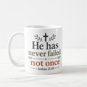 Mug Il n'a jamais échoué Pas une seule fois Réconfort