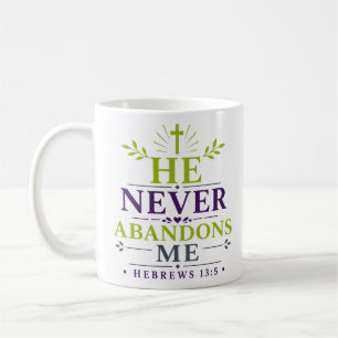 Mug Il Ne M'Abandonne Jamais Espoir Chrétien Inspirant