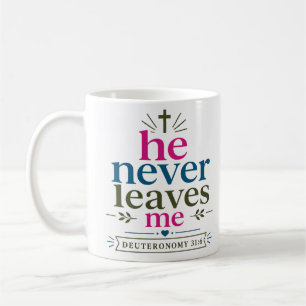 Mug Il ne me laisse jamais Citation inspirante des Écr