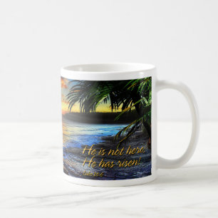 Mug Il n'est pas ici; Il est ressuscité Luc 24:6 (D) T
