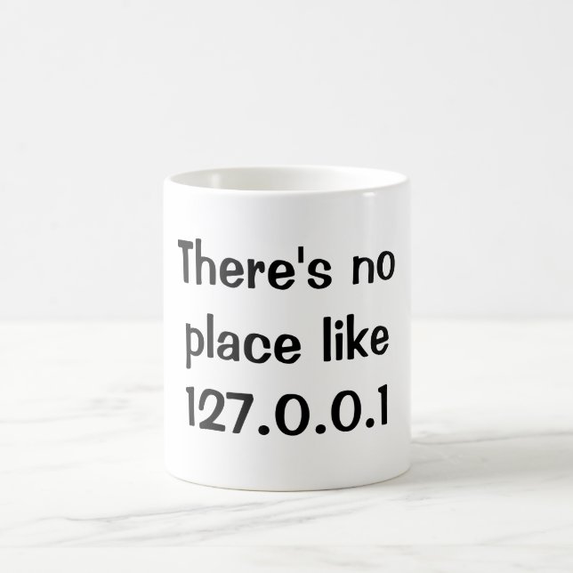 Mug Il n'y a aucun endroit comme 127.0.0.1 (Centre)
