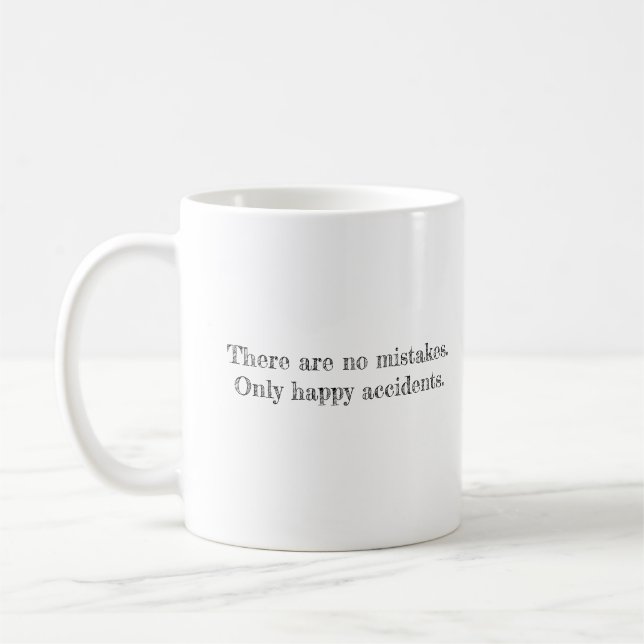 Mug Il N'Y A Pas D'Erreurs Seulement De Joyeux Acciden (Gauche)