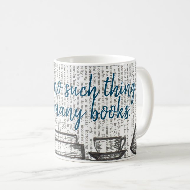 Mug Il n'y a pas trop de livres (Devant droit)