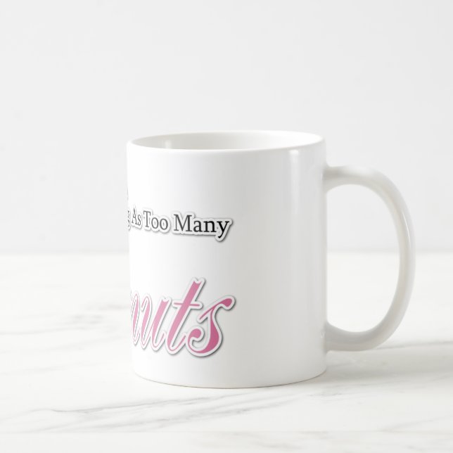 Mug Il n'y a rien de tel que trop de beignes ! (Droite)