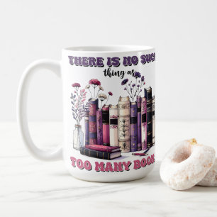 Mug Il n'y a rien de tel que trop de livres gothiques