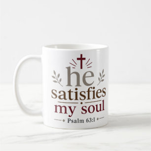Mug Il satisfait mon âme Citation chrétienne inspirant