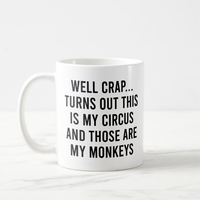 Mug Il S'Avère Que C'Est Mes Singes De Cirque (Gauche)