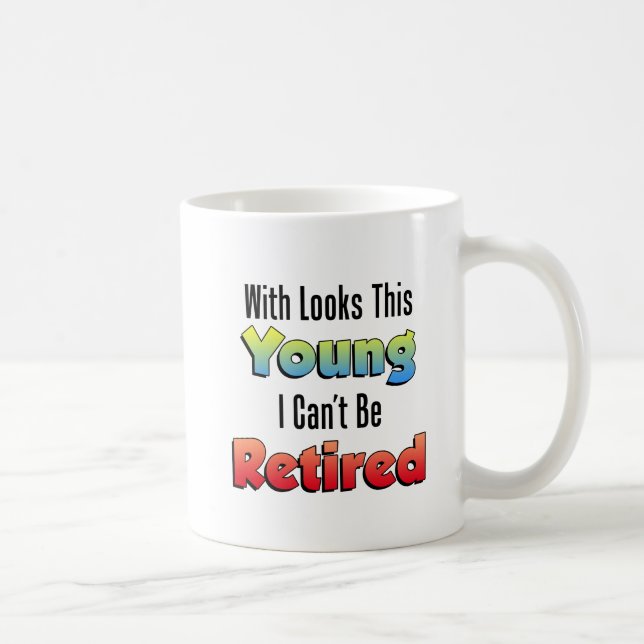 Mug Il semble que ce jeune ne puisse pas être retraité (Droite)
