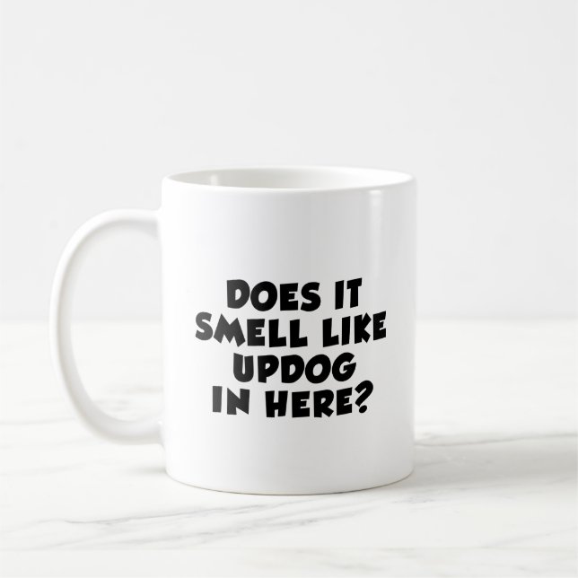 Mug Il sent comme Updog dans ici plaisantent (Gauche)
