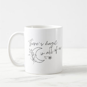 Mug Il y a de la magie en nous tous
