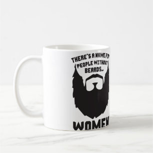 Mug Il y a un nom pour des personnes sans barbes…