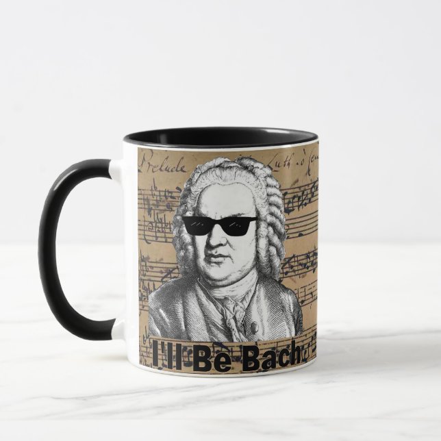 Mug I'll be Bach Gift for Musician, Bach lover (Gauche)