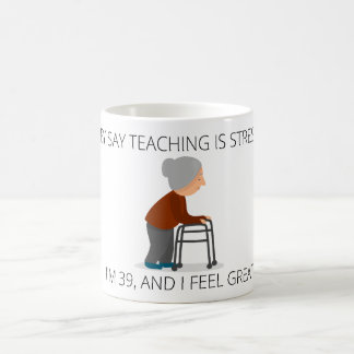 MUG ILS DISENT QUE L'ENSEIGNEMENT EST UN GROUPE STRESS