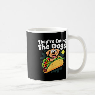 Mug Ils mangent les chiens Funny Trump les chats les