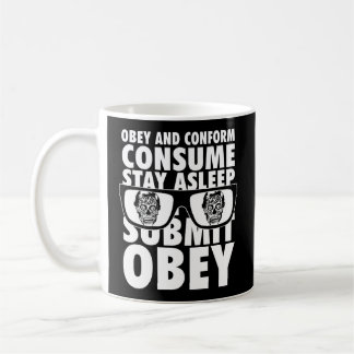 Mug Ils Vivent Obey Et Conforment Consommer Soumettre 