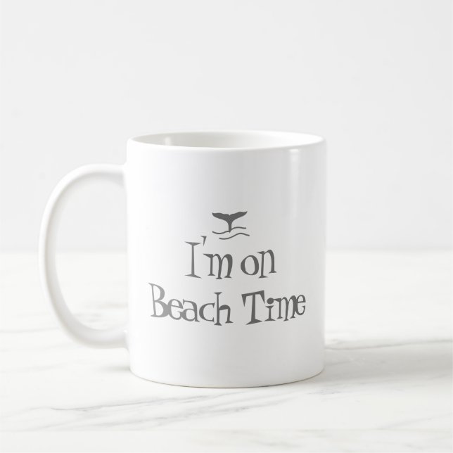 Mug I'm On Beach Time Whale Tale and Fun Cote (Gauche)