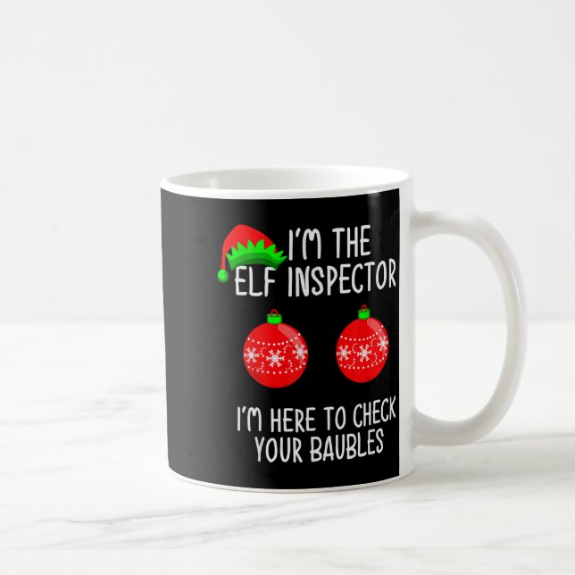 Mug I'm The Elf Inspector Funny Baubles Christmas Elf  (Droite)