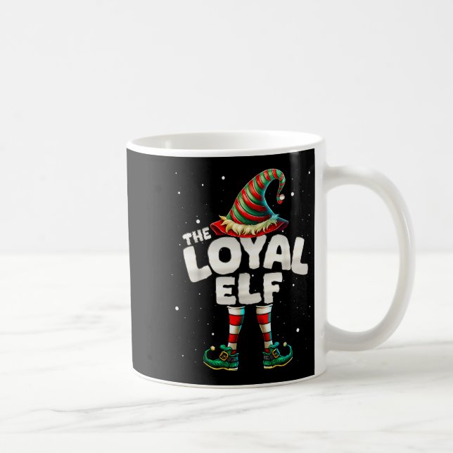 Mug I'm The Loyal Elf Family Matching Group Christmas  (Droite)