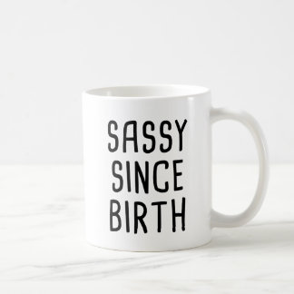 Mug Impertinent depuis la naissance