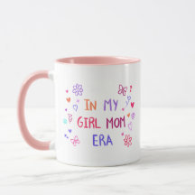 Mug in my girl mom era CRAYON