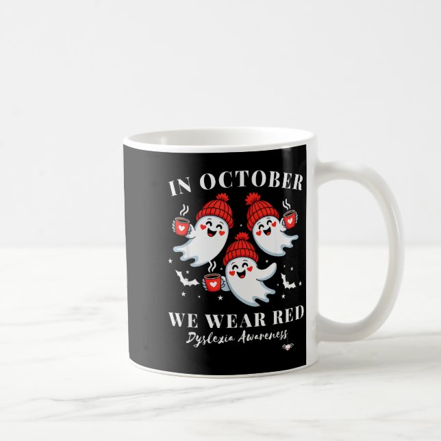 Mug In October We Wear Red Dyslexia Awareness Hallowee (Droite)