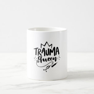 Mug Infirmière Cadeau Trauma Reine