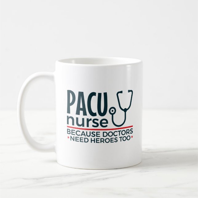 Mug Infirmière PACU Parce Que Les Médecins Ont Aussi B (Gauche)