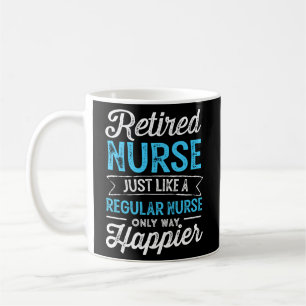 Mug Infirmière Retraitée Comme Infirmière Régulière Se