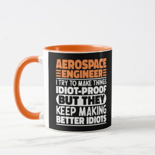 Mug Ingénieur Aérospatial J'essaie De Rendre Les Chose