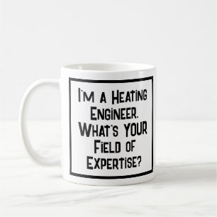 Mug Ingénieur du chauffage. Quel est votre domaine d'e